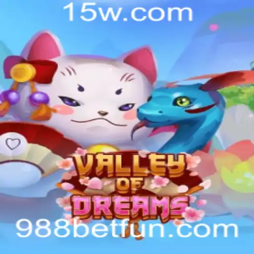 Explorando o Fascinante Jogo 'ValleyofDreams' com a Estratégia de Apostas 988 Bet